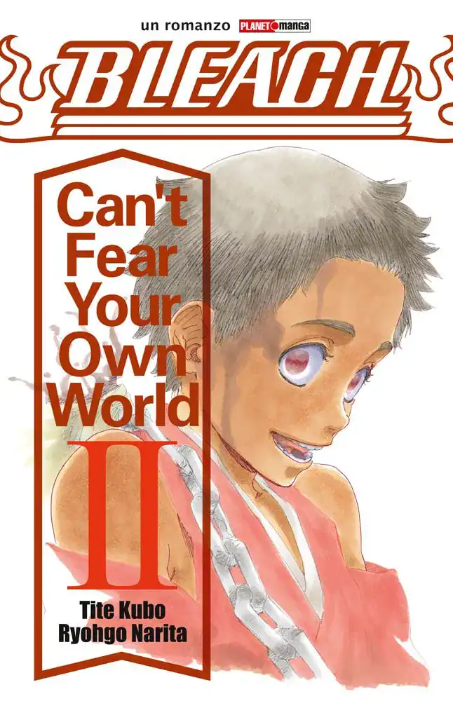 Can't fear your own world 2 - Bleach - Romanzo