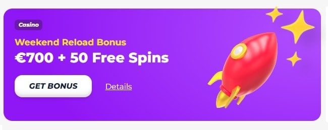 700 EUR and 50 Free Spins Weekend Reload Bonus