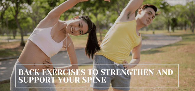 Best Back Exercises to Strengthen and Support Your Spine