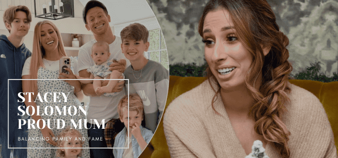 Stacey Solomon: A Proud Mum Balancing Family and Fame