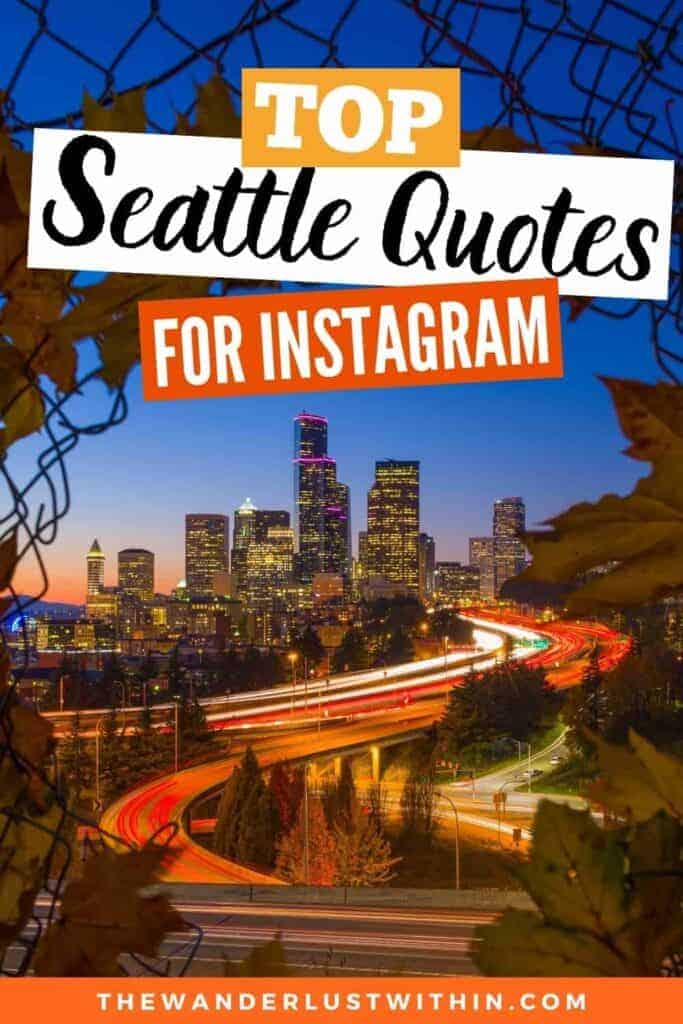 115 Best Seattle Quotes and Instagram Captions for 2023 - The Wanderlust Within 115 Best Seattle Quotes and Instagram Captions for 2023 - The Wanderlust Within
