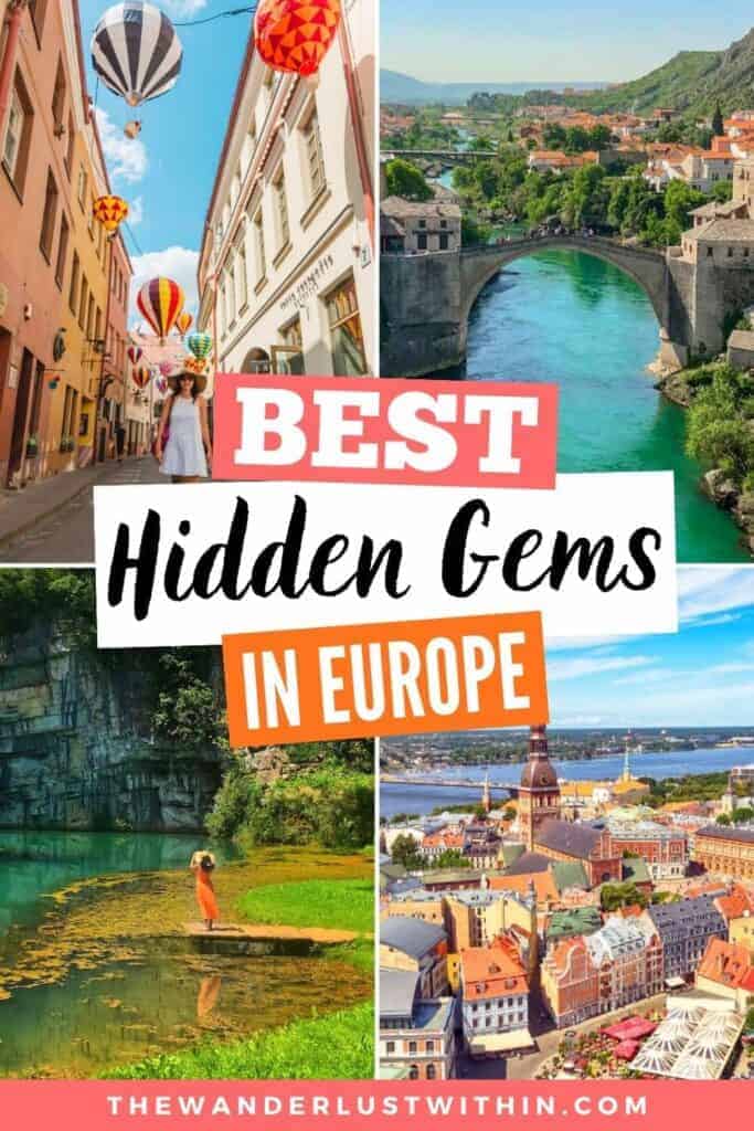 17 Hidden Gems in Europe and Why Need to Visit Them (2023) - The Wanderlust Within