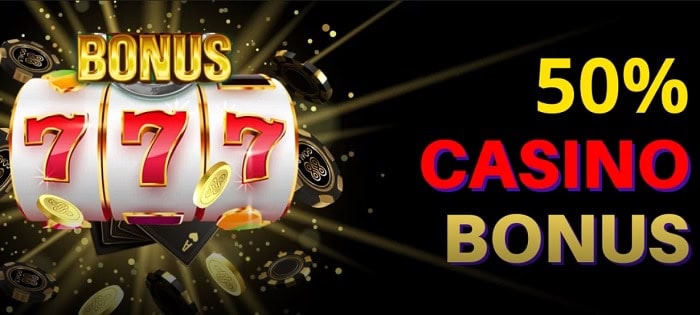 50% Casino Bonus 