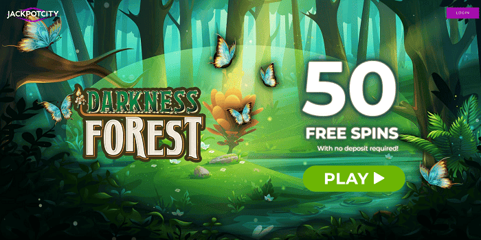 50 no deposit free spins on Darkness Forest