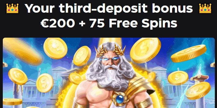 200 EUR and 75 Free Spins on 3rd deposit 