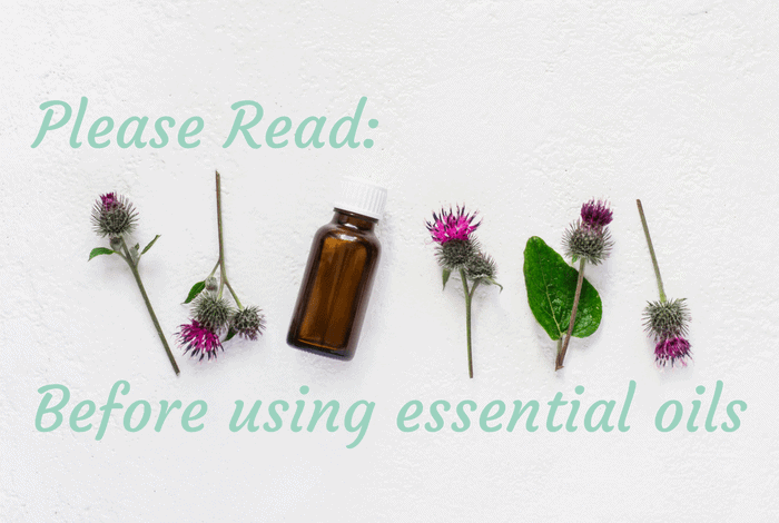 Please read before using essential oils.