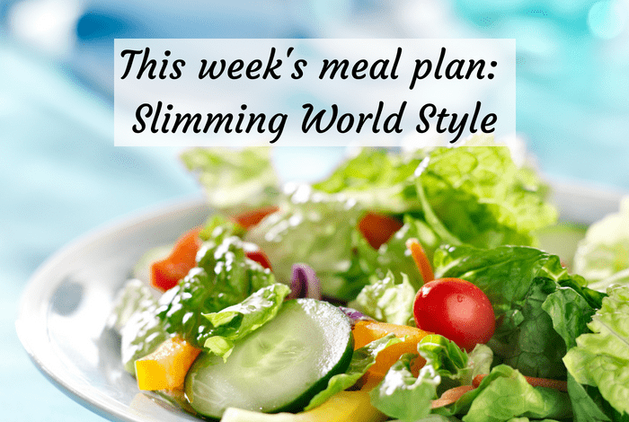 This week's meal plan:  Slimming World Style