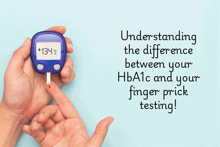 Understanding the difference between your HbA1c and your finger prick testing!