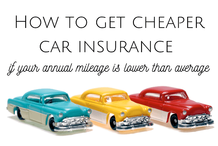 How to get cheaper car insurance if your mileage is low....