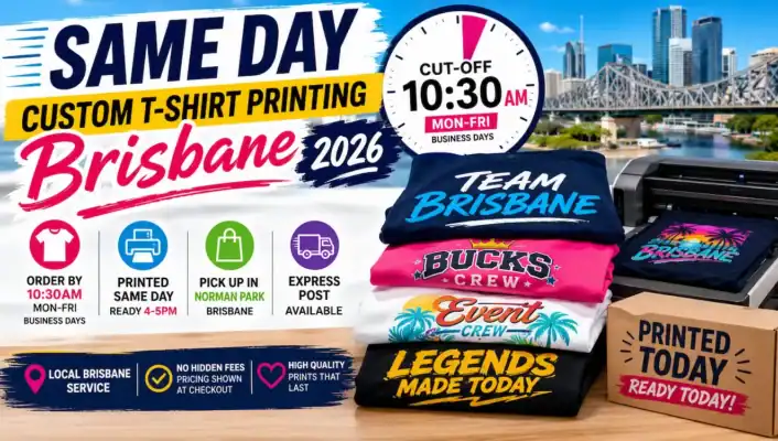 Same day custom T-shirt printing in Brisbane with 10:30am cut-off and Norman Park pickup