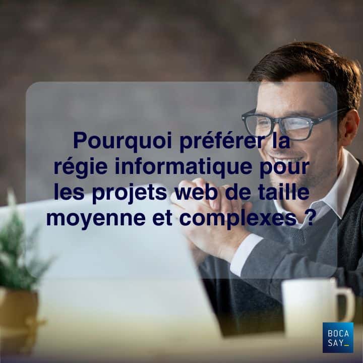 La régie informatique l'alliée des projets de taille moyenne et complexes