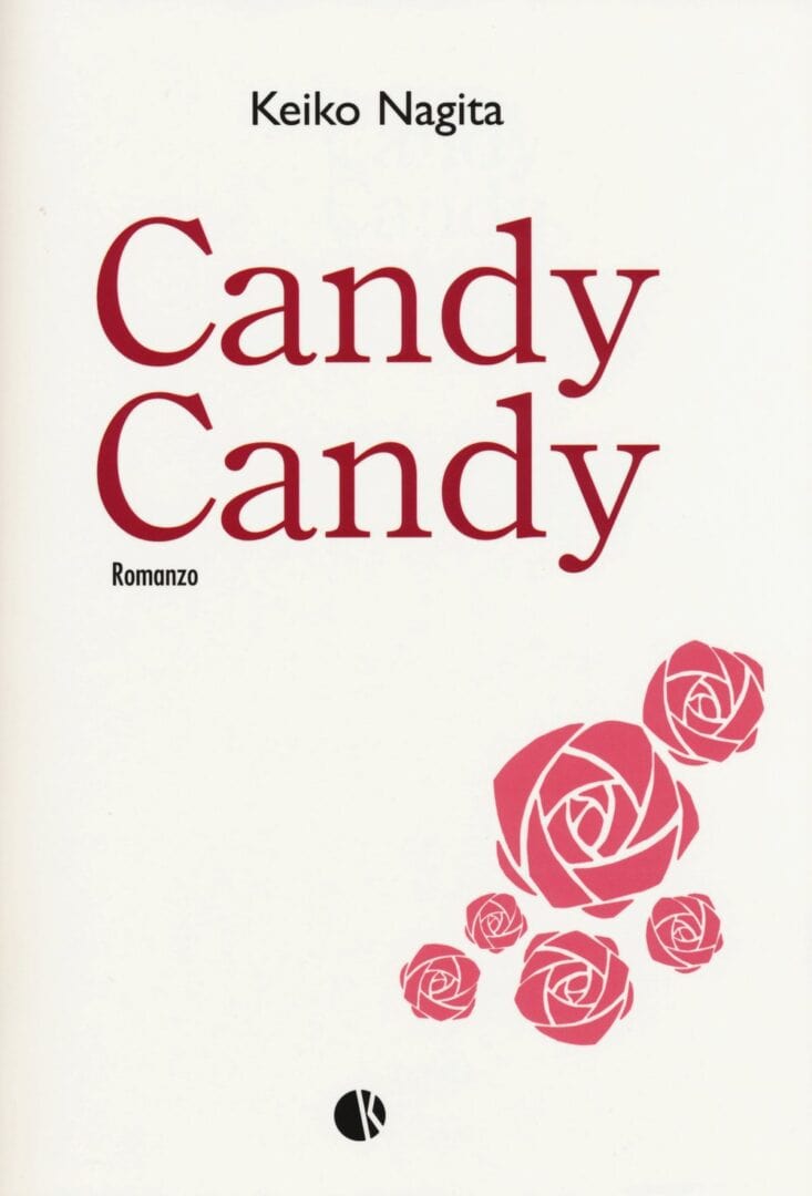 Candy Candy - Keito Nagita - Romanzo