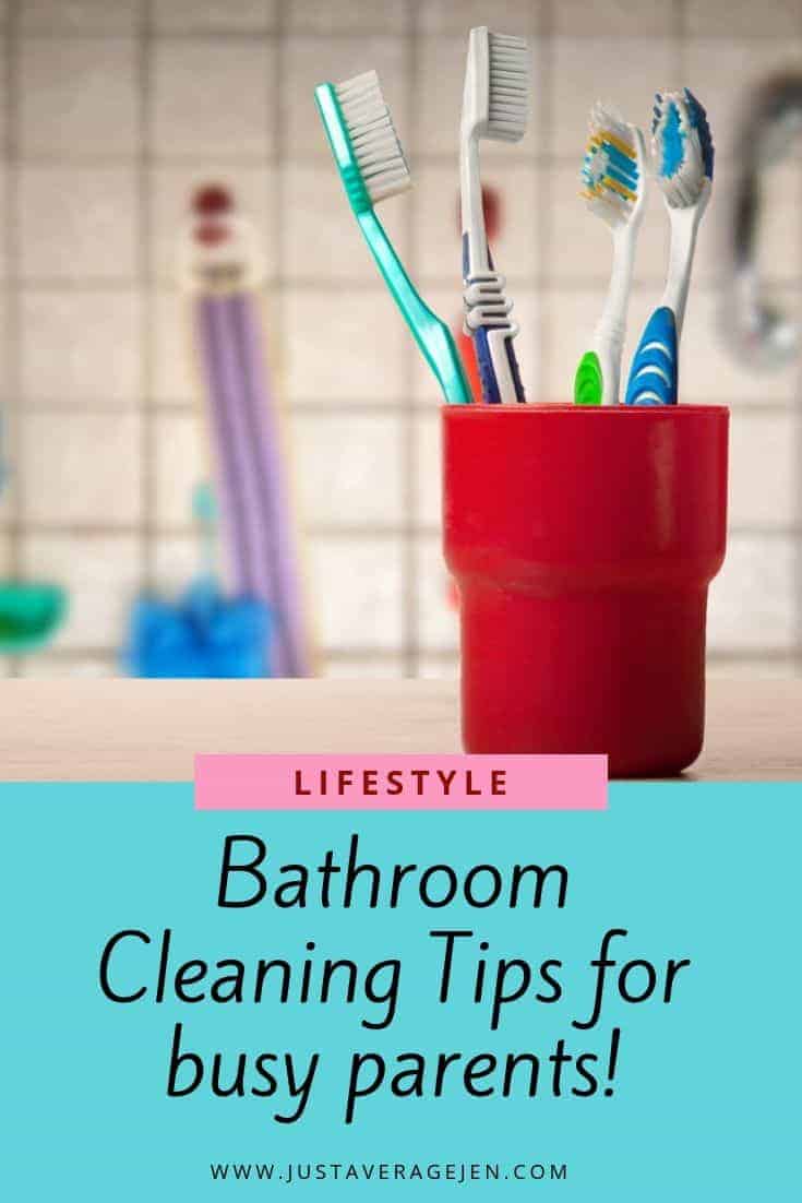 Bathroom Cleaning Tips for busy parents!