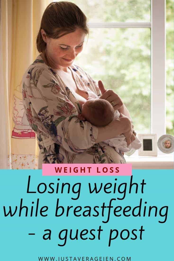 Losing weight while breastfeeding - a guest post