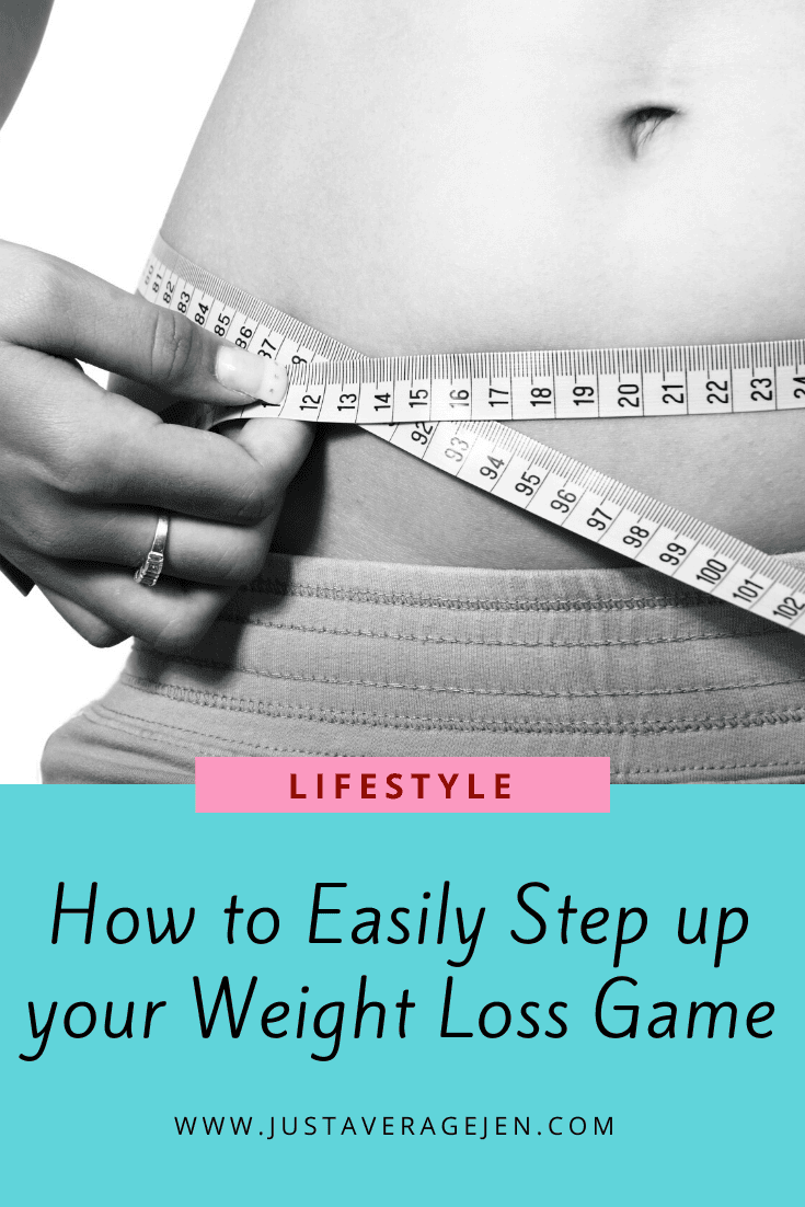 How to Easily Step up your Weight Loss Game