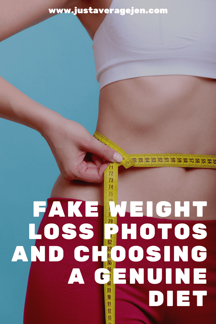 Fake weight loss photos and choosing a genuine diet