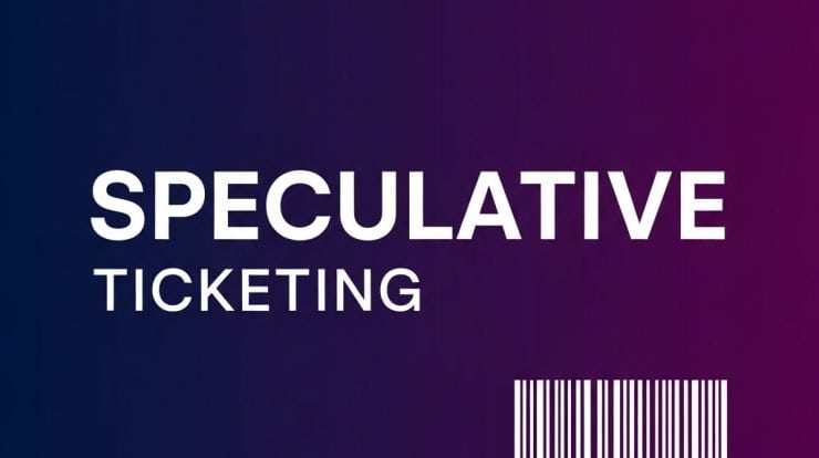 speculative ticketing tickets