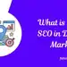 Local SEO in Digital Marketing