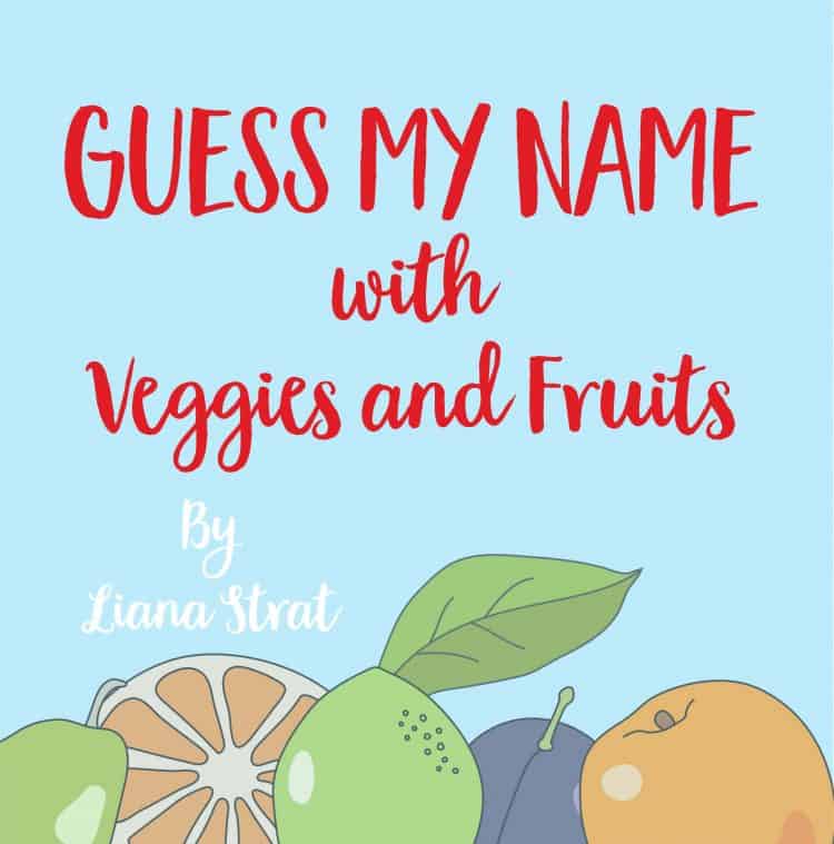 Guess My Name with Veggies and Fruits Blog Tour