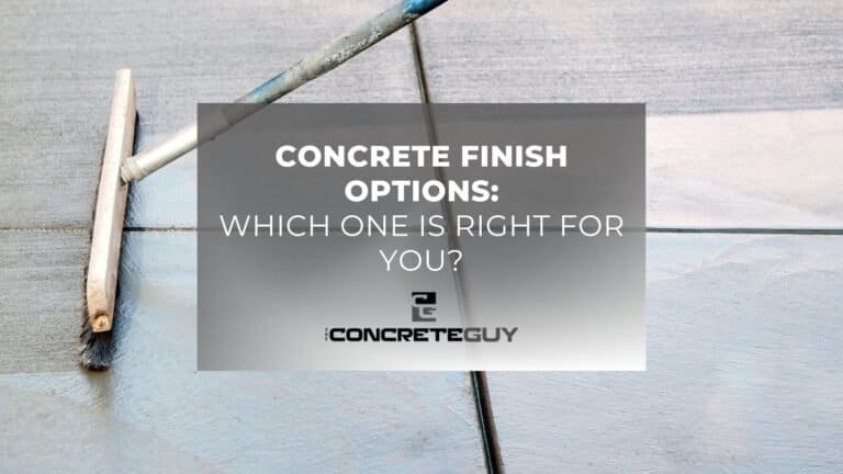 Concrete finishing options with text overlay on a smooth concrete surface, featuring a trowel tool. Ideal for choosing the right concrete finish for your project.