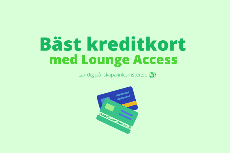Bäst kreditkort med Lounge Access skrivet i två olika gröna färger tillsammans med ett blått och ett ljusare grönt kreditkort. Bilden har en ljusare grön färg som bakgrund.