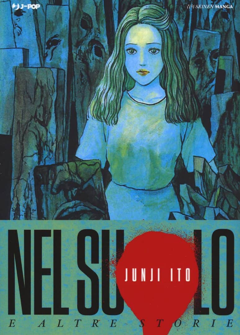 Nel Suolo e Altre Storie - Junji Ito - J-POP Manga
