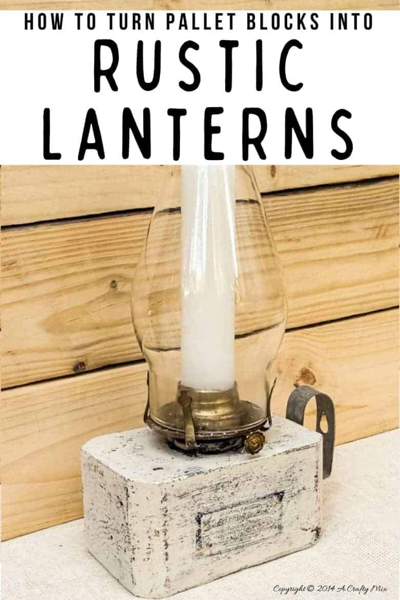 Turn block pallets into these rustic farmhouse lanterns. Quick and easy recycled idea. #pallets #repurposedDecor #ACraftyMix #FarmhouseDecor