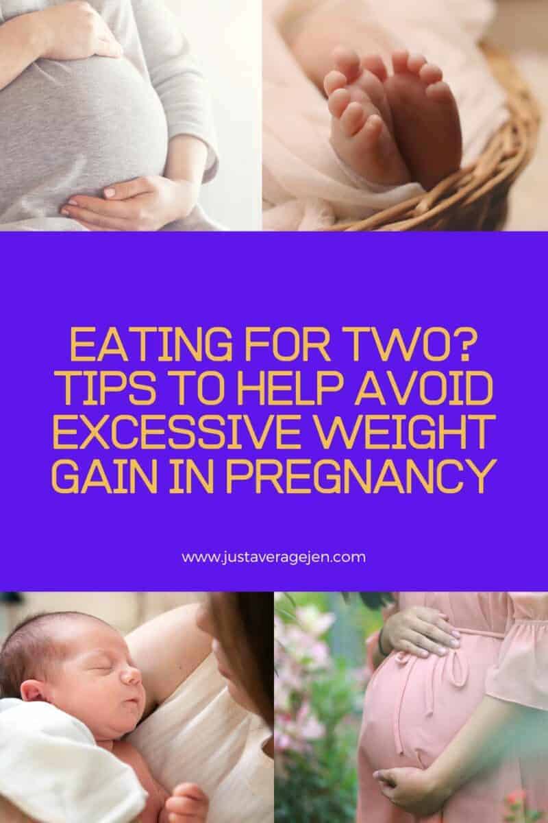 A Pinterest-friendly image showing various pregnant women, with a text overlay that says Eating for two tips to avoid excessive weight gain in pregnancy.