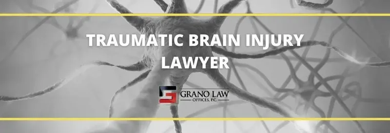 A black and white image of a neuron with the text overlay 'TRAUMATIC BRAIN INJURY LAWYER.' Grano Law Offices, P.C. provides legal representation for individuals who have suffered traumatic brain injuries.