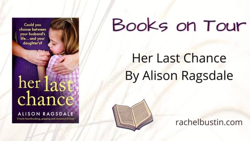 Her Last Chance by Alison Ragsdale – Book Review