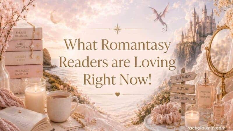 What Romantasy Readers Are Loving Right Now (2026): Picks by Vibe