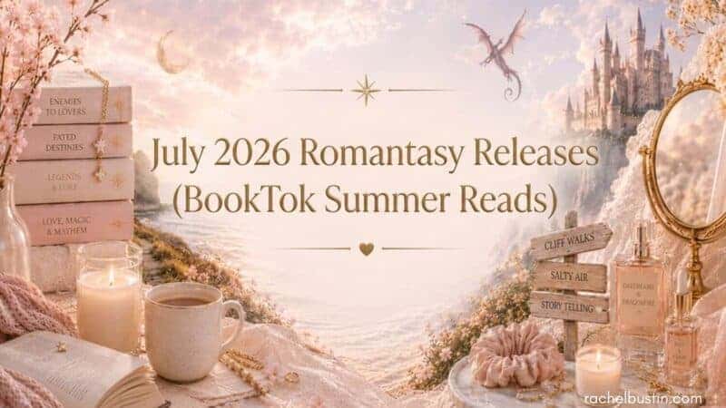 July 2026 Romantasy Releases (BookTok Summer Reads)