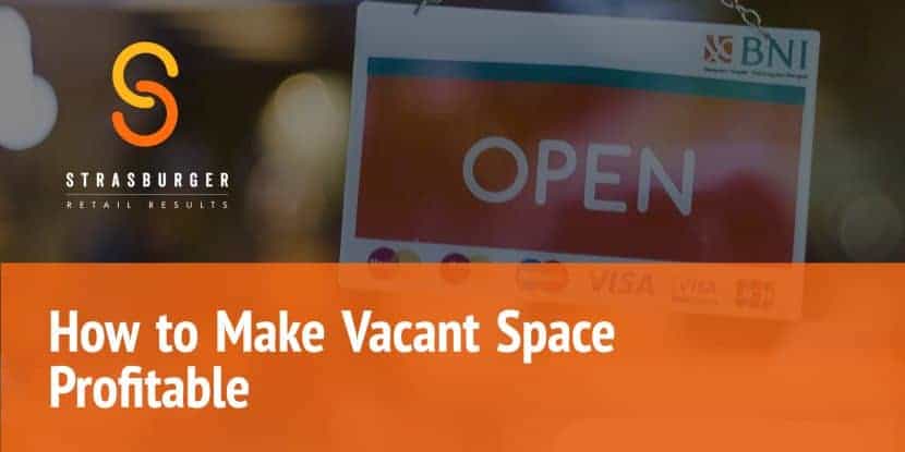 How To Make Vacant Space Profitable StrasGlobal