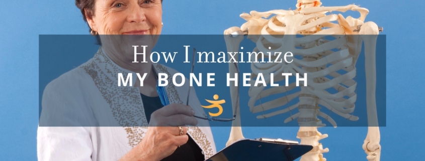 Maximize my bone health