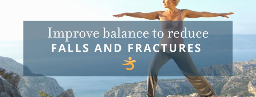 Balance to reduce falls and fractures