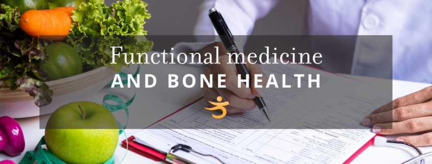 Bone health and functional medicine