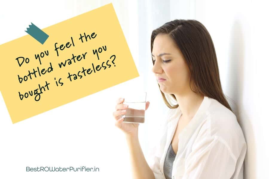 Bottled water can be tasteless