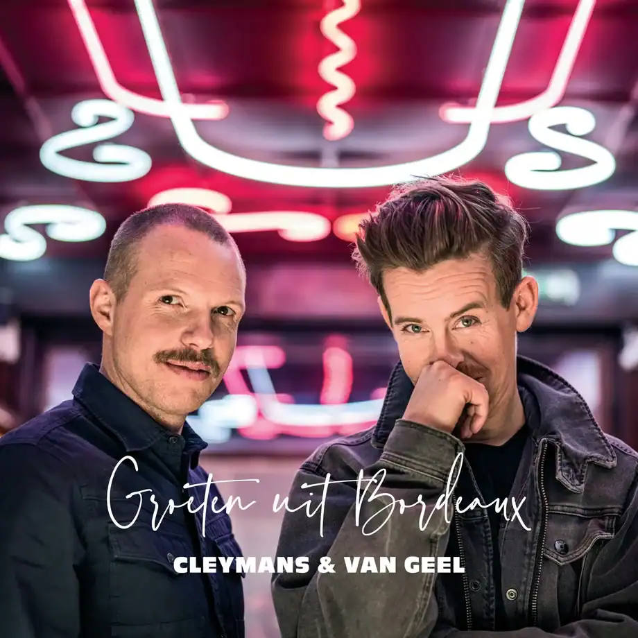 Cleymans & Van Geel / Groeten Uit Bordeaux (CD)
