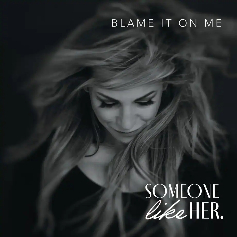 SOMEONE Like HER / Blame It On Me (7" Single)