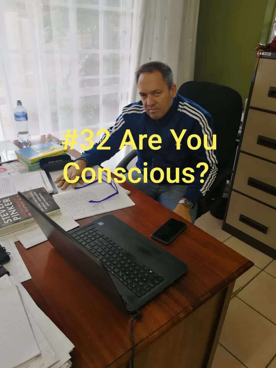 Are You Conscious