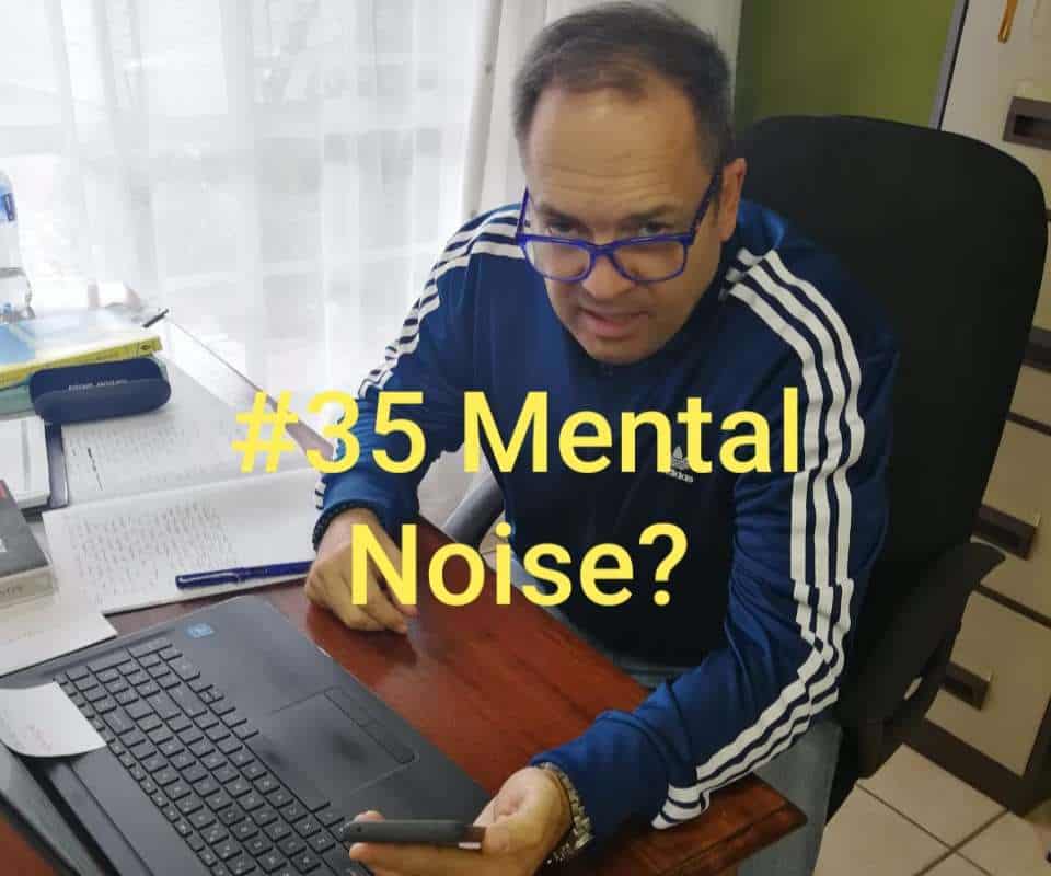#35 Mental Noise