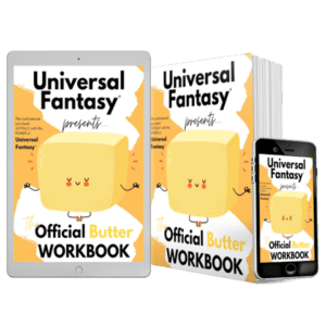 The Universal Fantasy® Butter Workbook