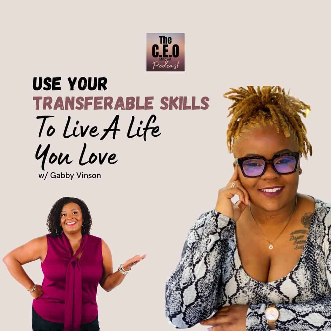 The CEO Mindset transferable skills to live a life you love