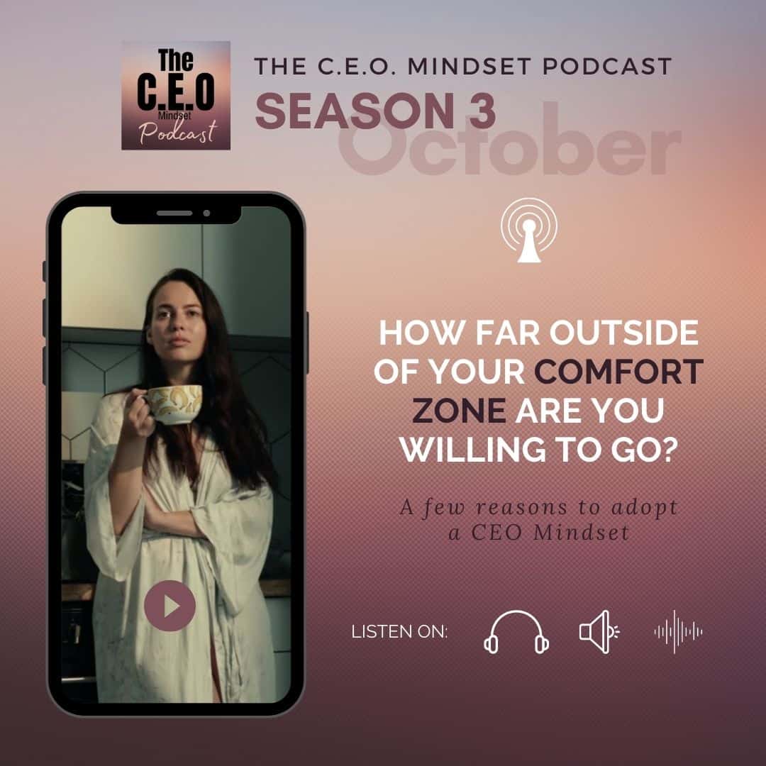 The CEO Mindset Work outside of your comfort zone