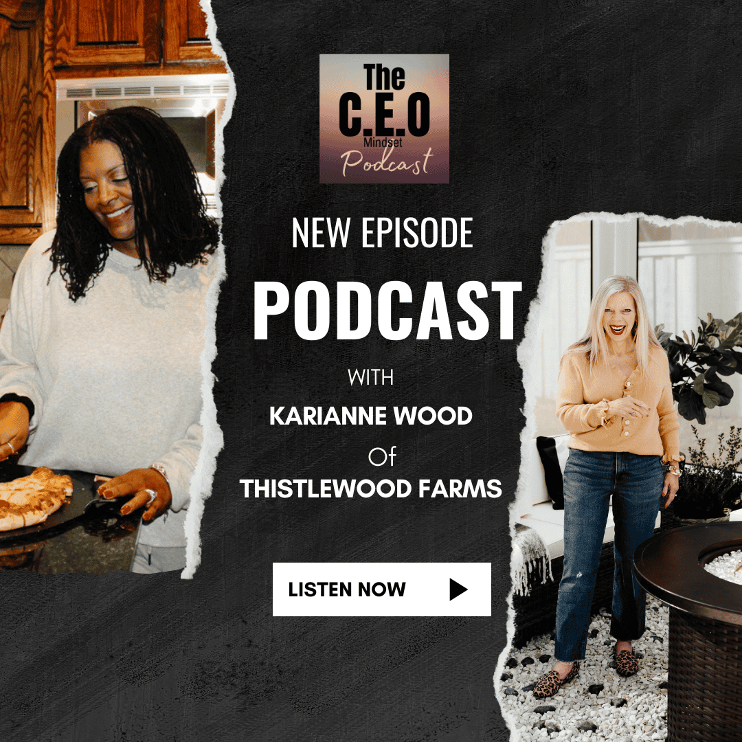 The CEO Mindset Thistlewood Farms and KariAnne Wood Interview