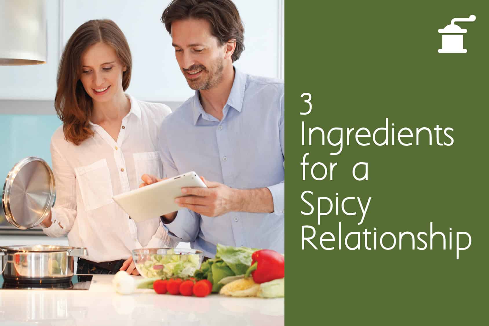 3 Ingredients for a Spicy Relationship