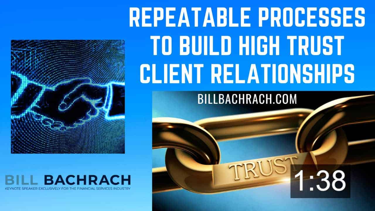 Proven, Repeatable Processes to Quickly Build High-Trust Client Relationships