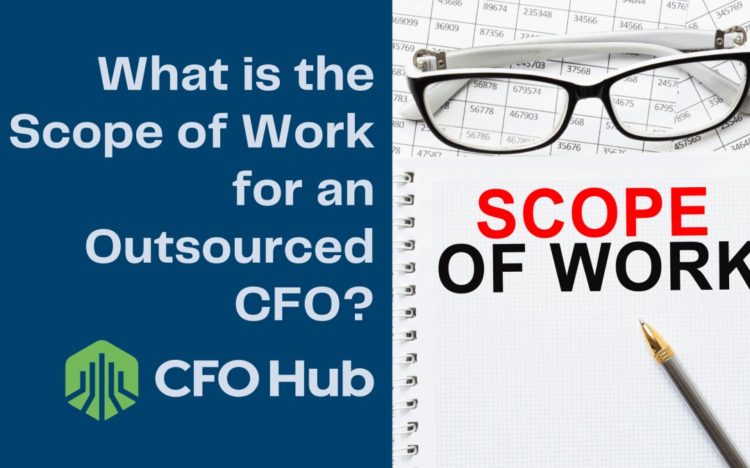 What is the Scope of Work for an Outsourced CFO?