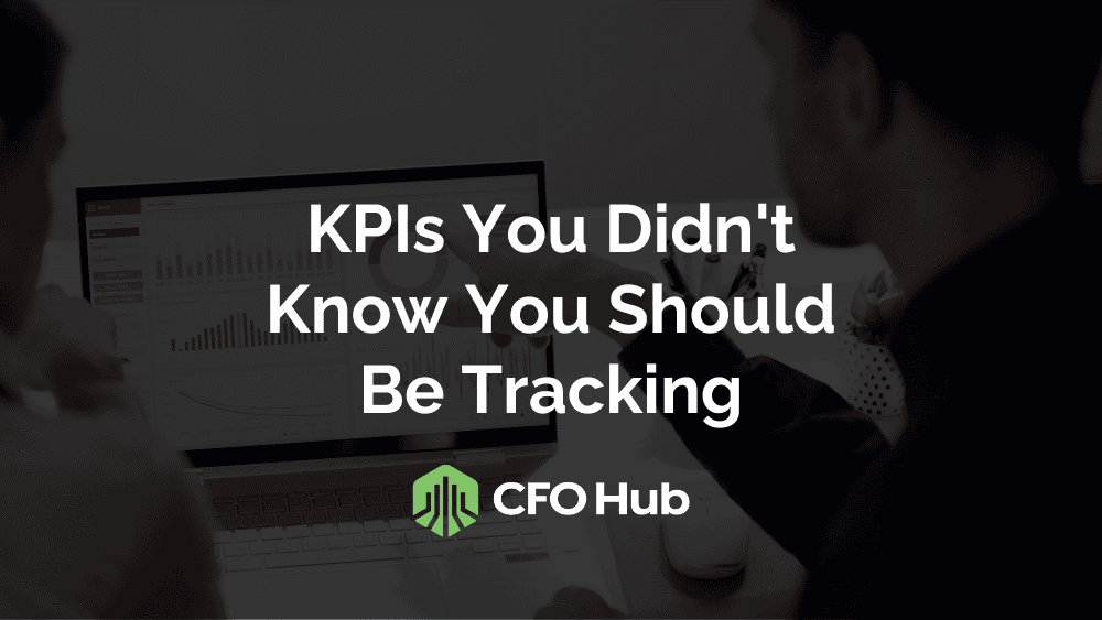 KPIs You Didn’t Know You Should Be Tracking