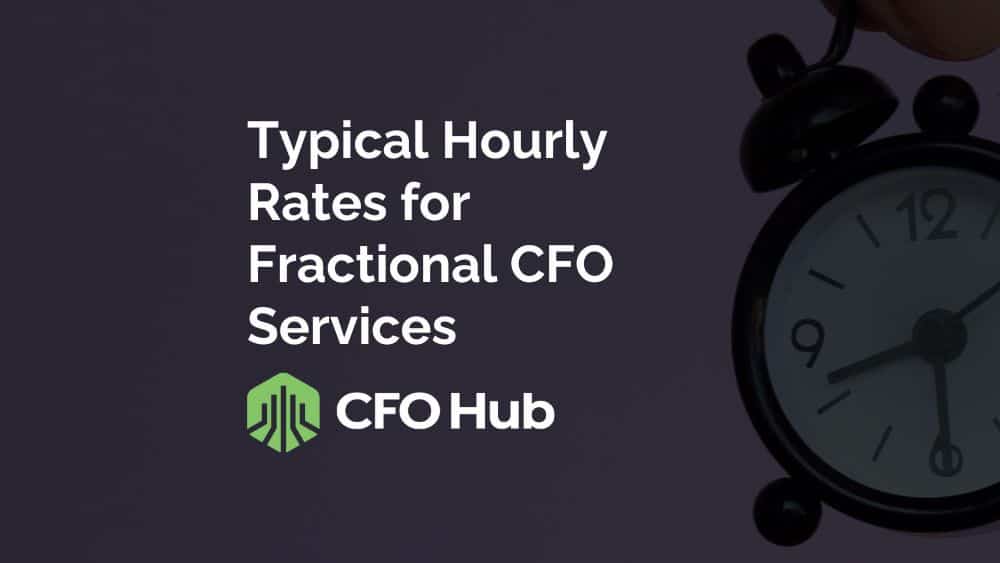 Typical Hourly Rates for Fractional CFO Services